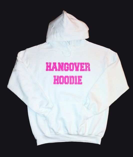 Hangover Hoodie