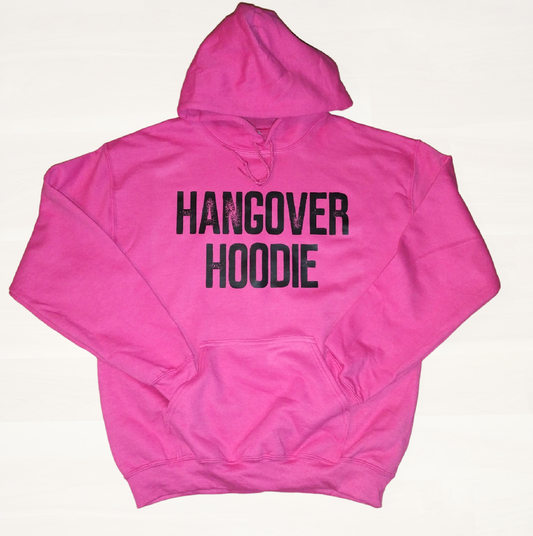 Hangover Hoodie