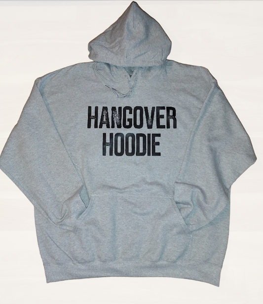 Hangover Hoodie